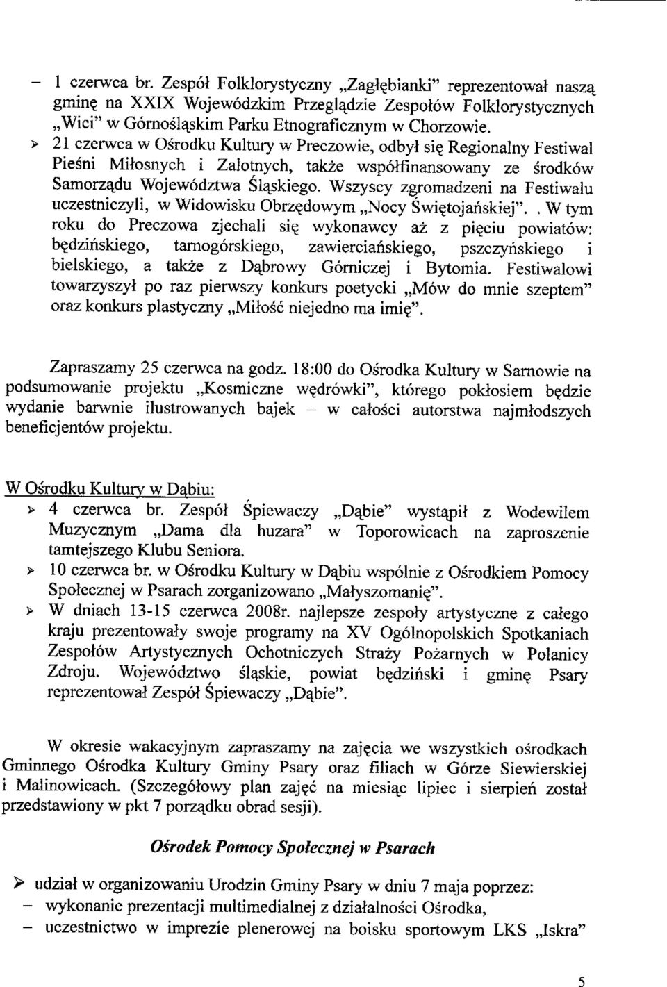 Wszyscy zgromadzeni na Festiwalu uczestniczyli, w Widowisku Obrz^dowym,,Nocy Swi?tojaiiskiej".