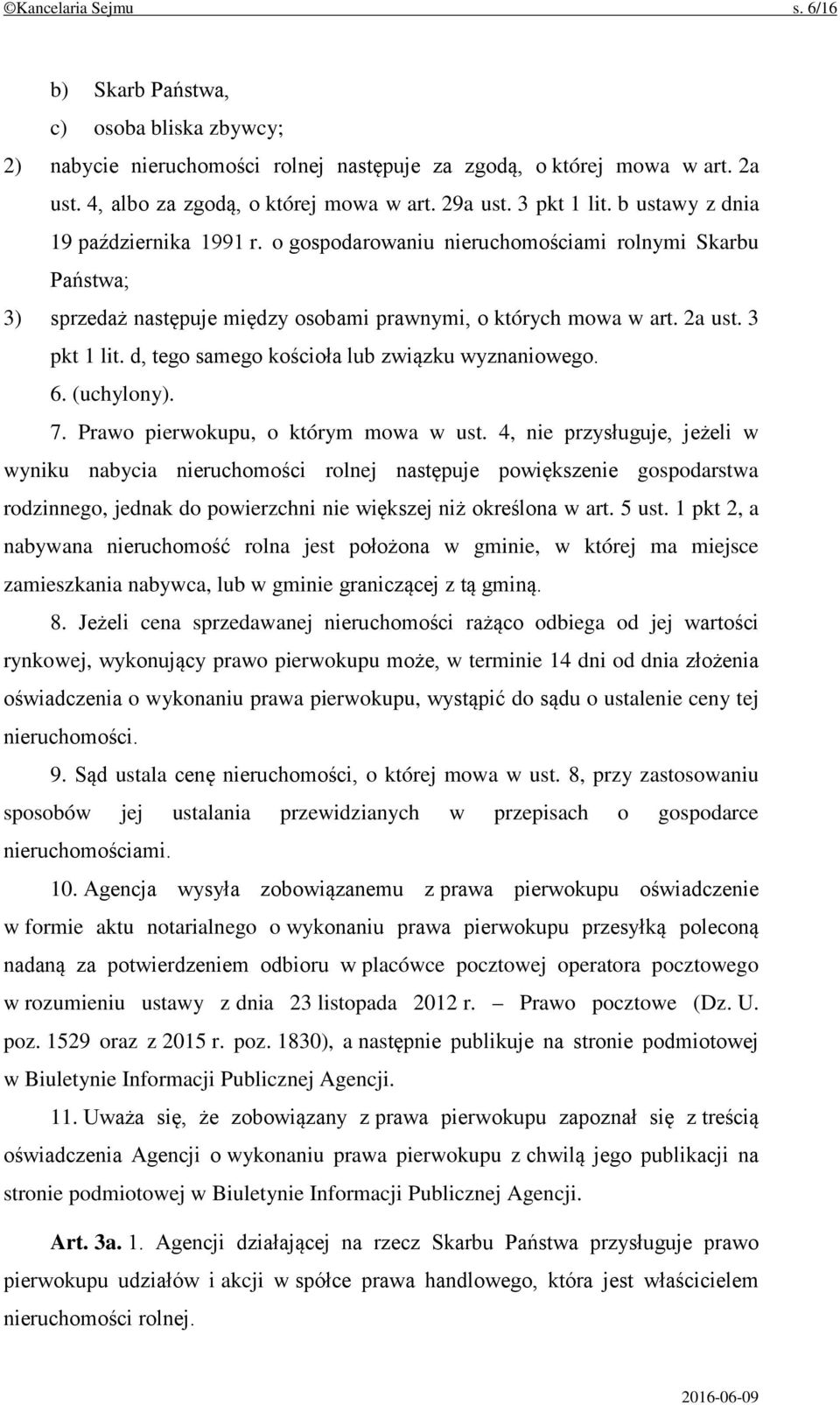 d, tego samego kościoła lub związku wyznaniowego. 6. (uchylony). 7. Prawo pierwokupu, o którym mowa w ust.