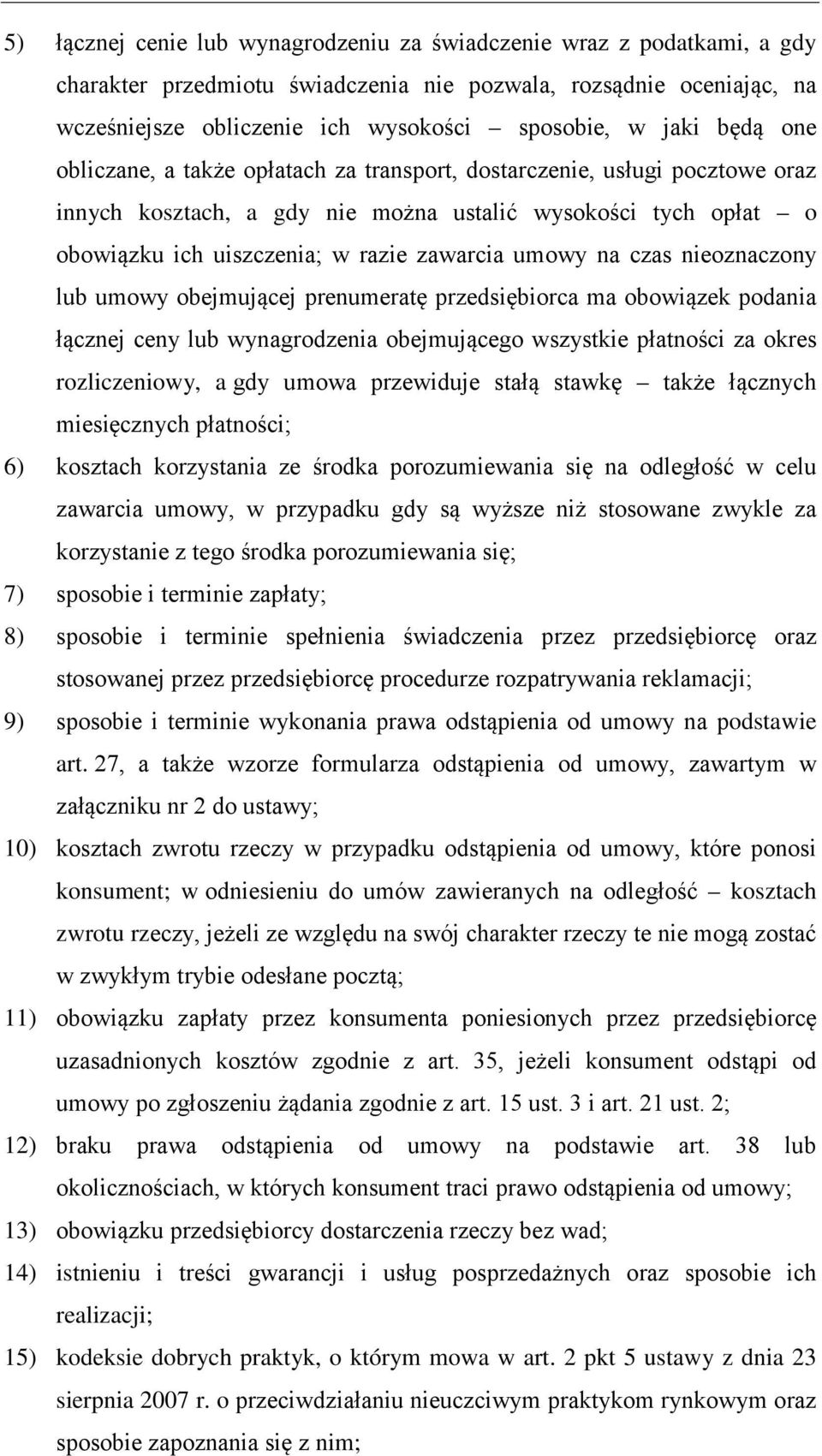 na czas nieoznaczony lub umowy obejmującej prenumeratę przedsiębiorca ma obowiązek podania łącznej ceny lub wynagrodzenia obejmującego wszystkie płatności za okres rozliczeniowy, a gdy umowa