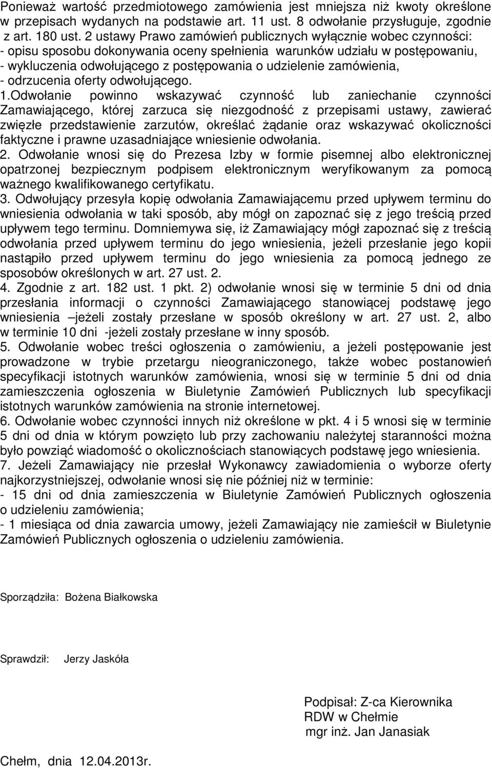 zamówienia, - odrzucenia oferty odwołującego. 1.