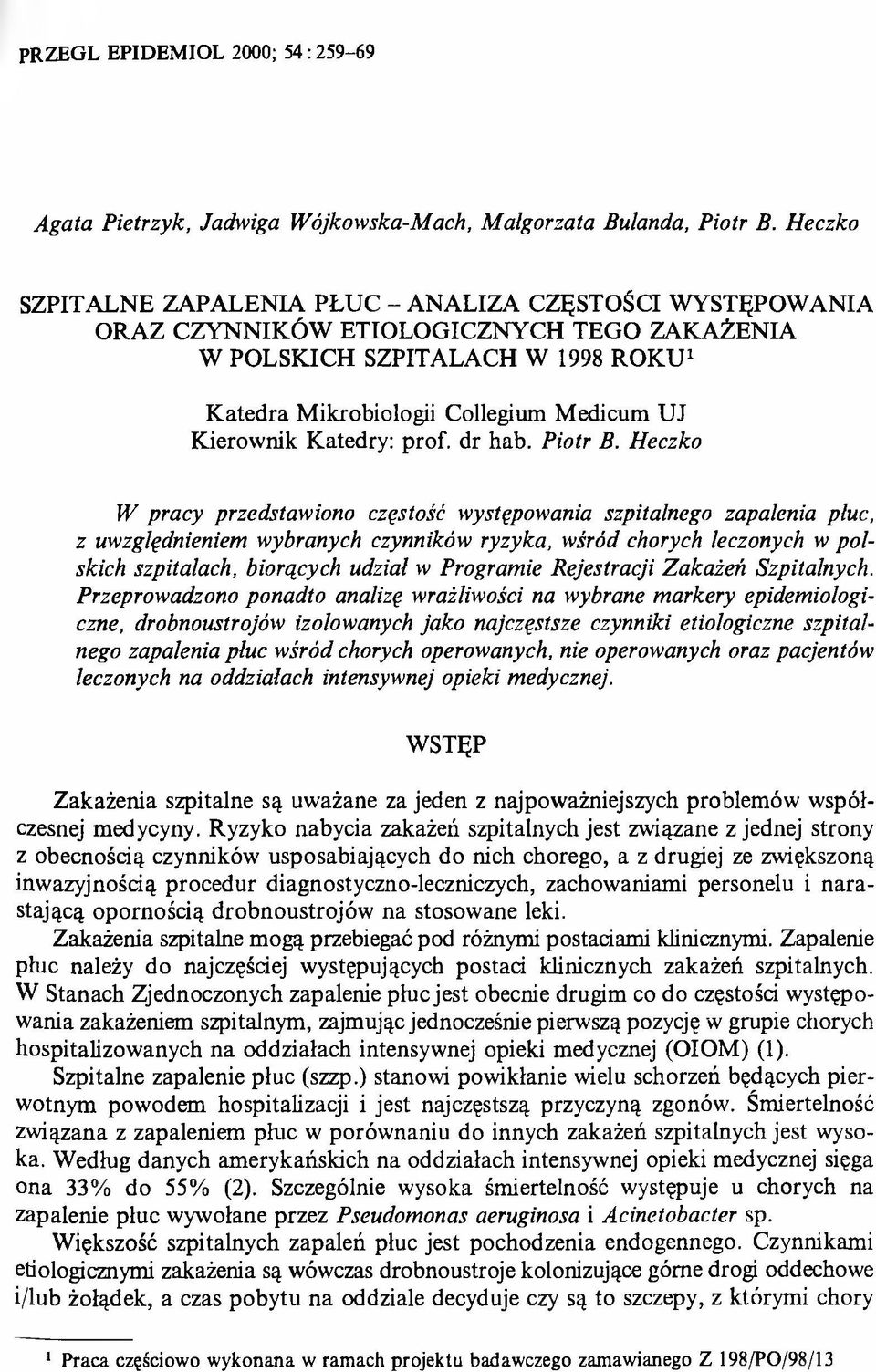 Kierownik Katedry: prof, dr hab. Piotr B.
