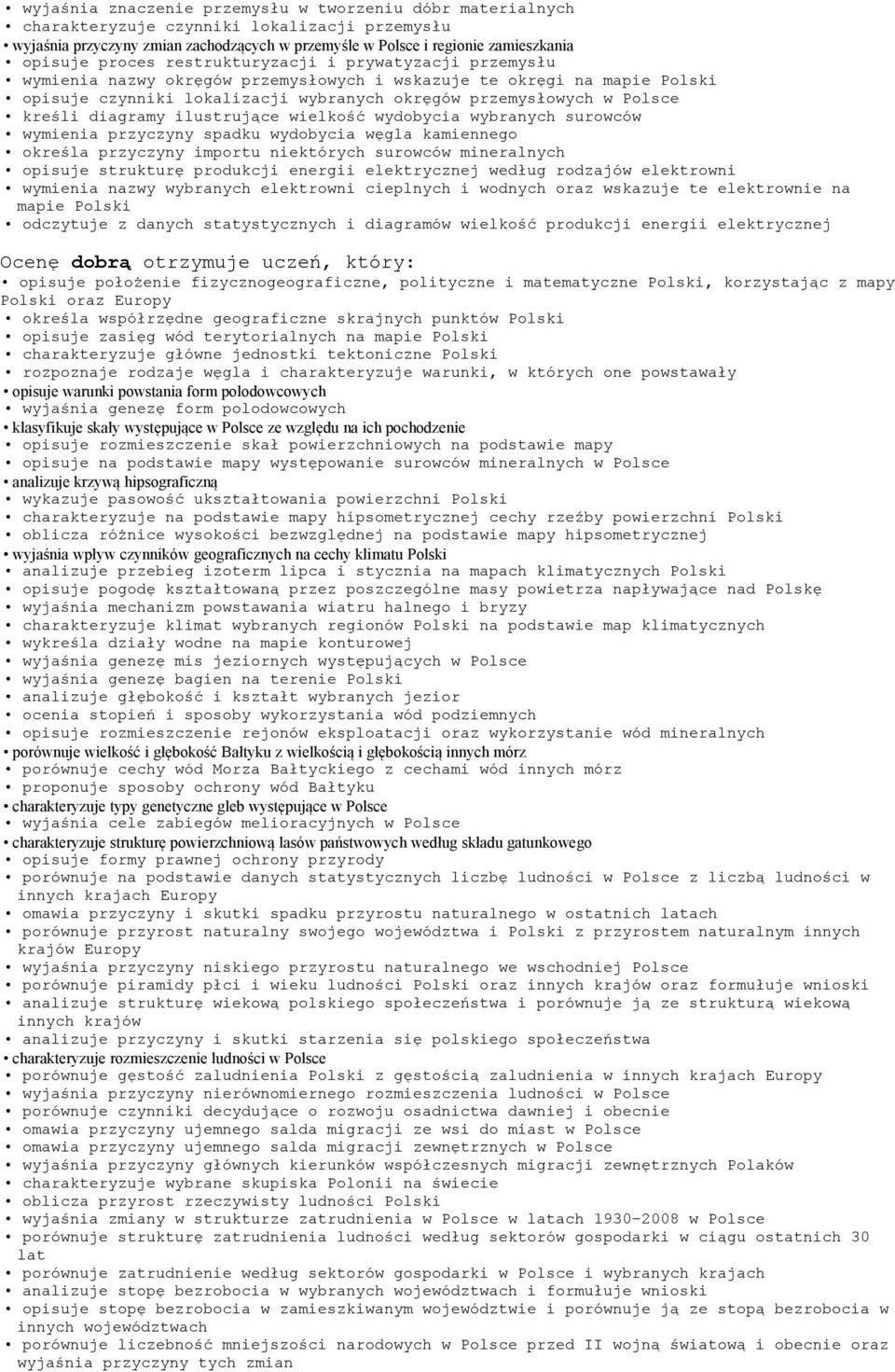 diagramy ilustrujące wielkość wydobycia wybranych surowców wymienia przyczyny spadku wydobycia węgla kamiennego określa przyczyny importu niektórych surowców mineralnych opisuje strukturę produkcji