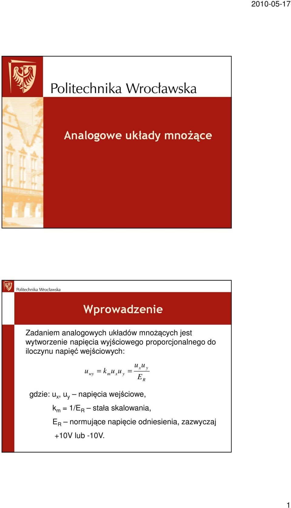 iloczn napięć wejściowch: w km gdzie:, napięcia wejściowe, k m 1/