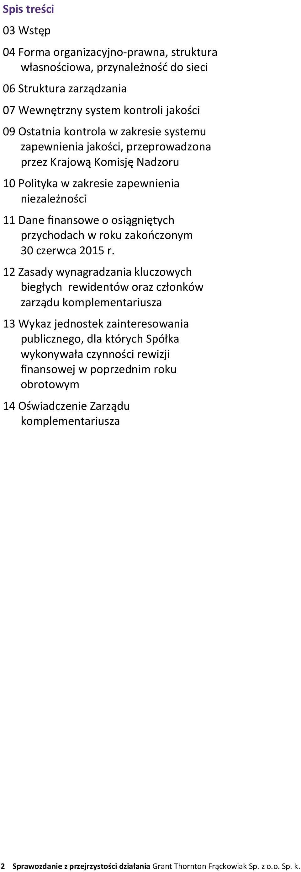 zakończonym 30 czerwca 2015 r.