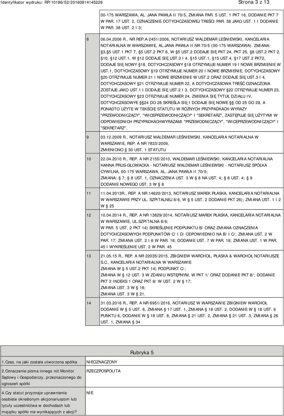 2 DODAJE SIĘ PKT 24, PKT 25, 8 UST.2 PKT 2, 10, 12 UST.1, W 12 DODAJE SIĘ UST.3 I 4, 15 UST.1, 15 UST.4, 17 UST.2 PKT2, DODAJE SIĘ NOWY 18, DOTYCHCZASOWY 18 OTRZYMUJE NUMER 19 I NOWE BRZMIE W UST.