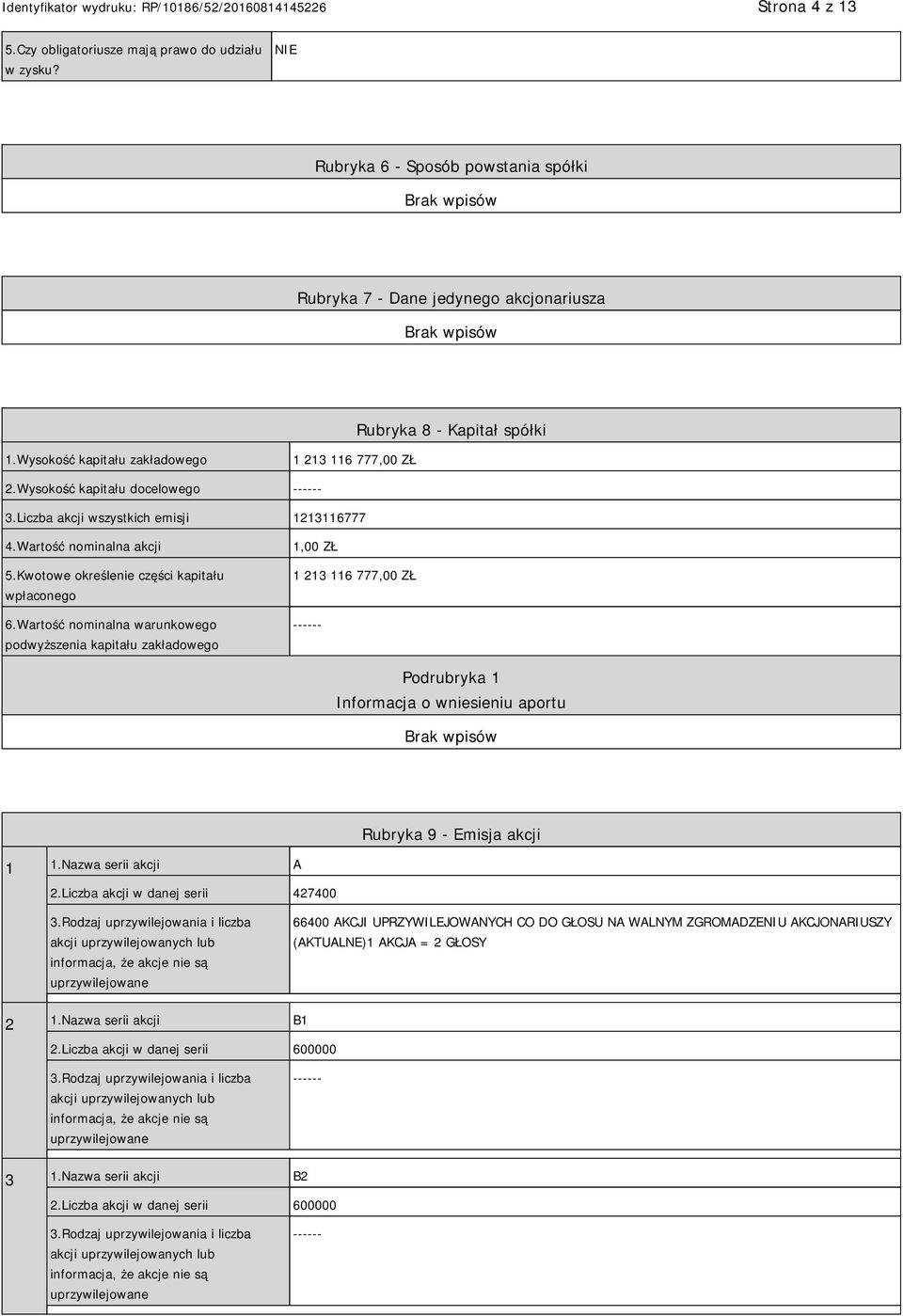 Kwotowe określenie części kapitału wpłaconego 6.
