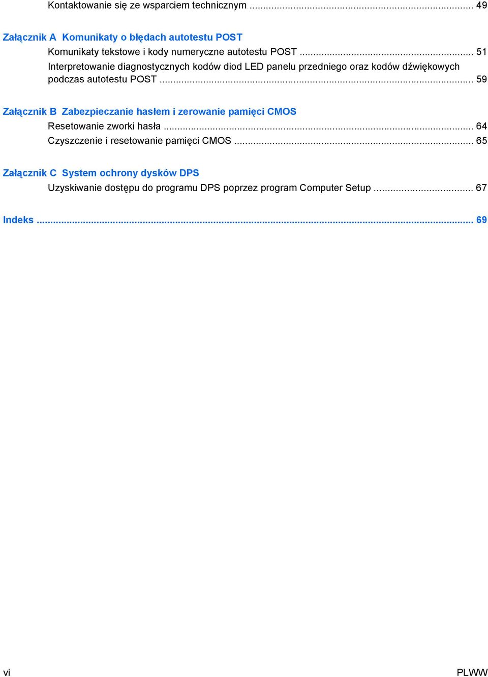 .. 51 Interpretowanie diagnostycznych kodów diod LED panelu przedniego oraz kodów dźwiękowych podczas autotestu POST.
