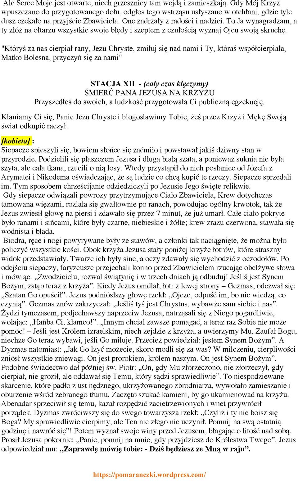 To Ja wynagradzam, a ty złóż na ołtarzu wszystkie swoje błędy i szeptem z czułością wyznaj Ojcu swoją skruchę.