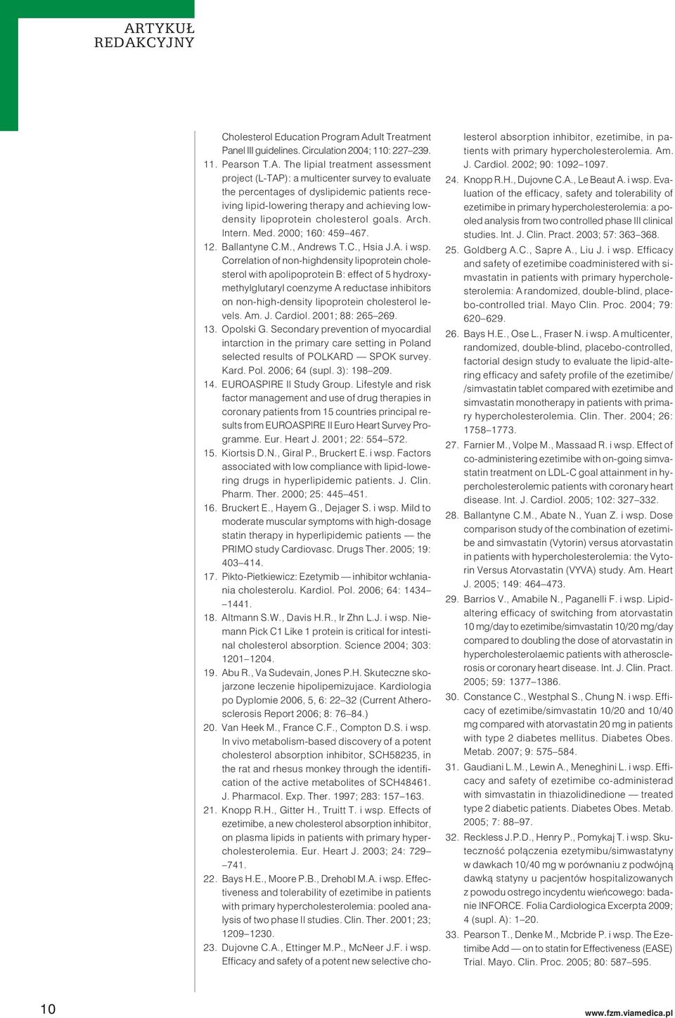 The lipial treatment assessment project (L-TAP): a multicenter survey to evaluate the percentages of dyslipidemic patients receiving lipid-lowering therapy and achieving lowdensity lipoprotein
