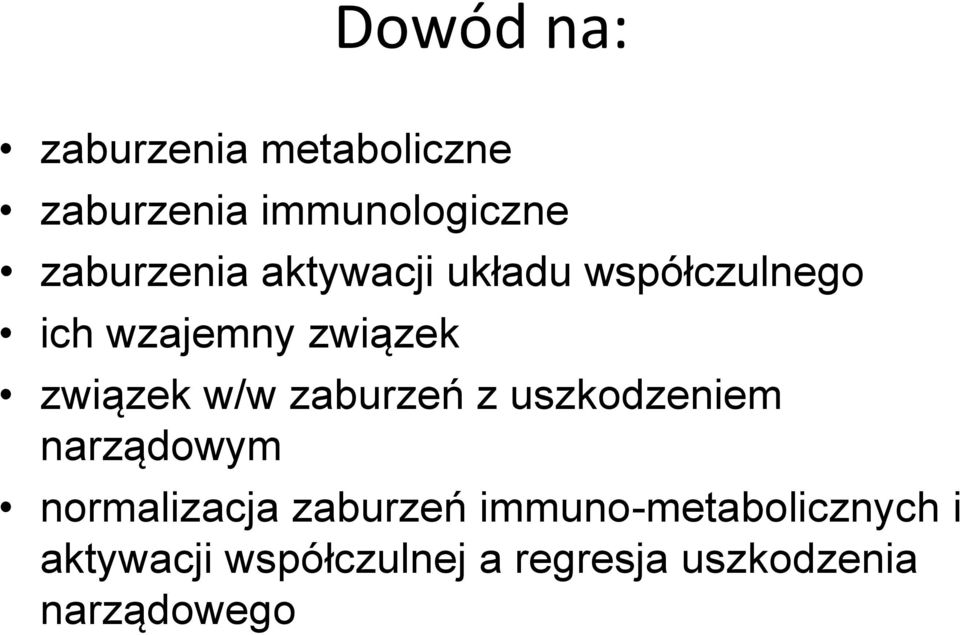 związek w/w zaburzeń z uszkodzeniem narządowym normalizacja zaburzeń
