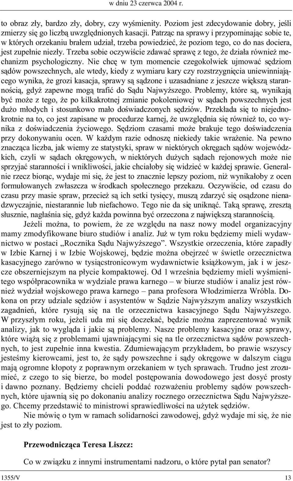 ZNWyU\FKRU]HNDQLXEUDáHPXG]LDáWU]HEDSRZLHG]LHü*HSR]LRPWHJRFRGRQDVGRFLHUD MHVW]XSHáQLHQLH]á\7U]HEDVRELHRF]\ZLFLH]GDZDüVSUDZ]WHJR*HG]LDáDUyZQLH*Pe- FKDQL]P SV\FKRORJLF]Q\ 1LH FKF Z W\P PRPHQFLH