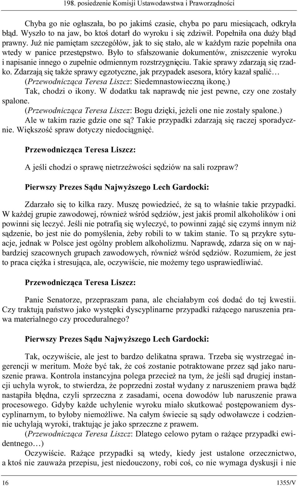 SUDZQ\-X*QLHSDPLWDPV]F]HJyáyZMDNWRVLVWDáRDOHZND*G\PUD]LHSRSHáQLáDRQD ZWHG\ Z SDQLFH SU]HVWSVWZR %\ár WR VIDáV]RZDQLH GRNXPHQWyZ ]QLV]F]HQLH Z\URNX