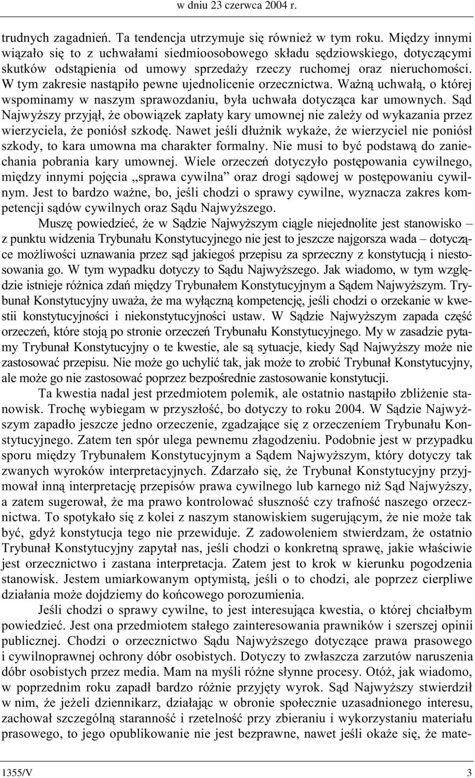QLHUXFKRPRFL WW\P]DNUHVLHQDVWSLáRSHZQHXMHGQROLFHQLHRU]HF]QLFWZD:D*QXFKZDáRNWyUHM ZVSRPLQDP\ Z QDV]\P VSUDZR]GDQLX E\áD XFKZDáD GRW\F]FD NDU XPRZQ\FK 6G