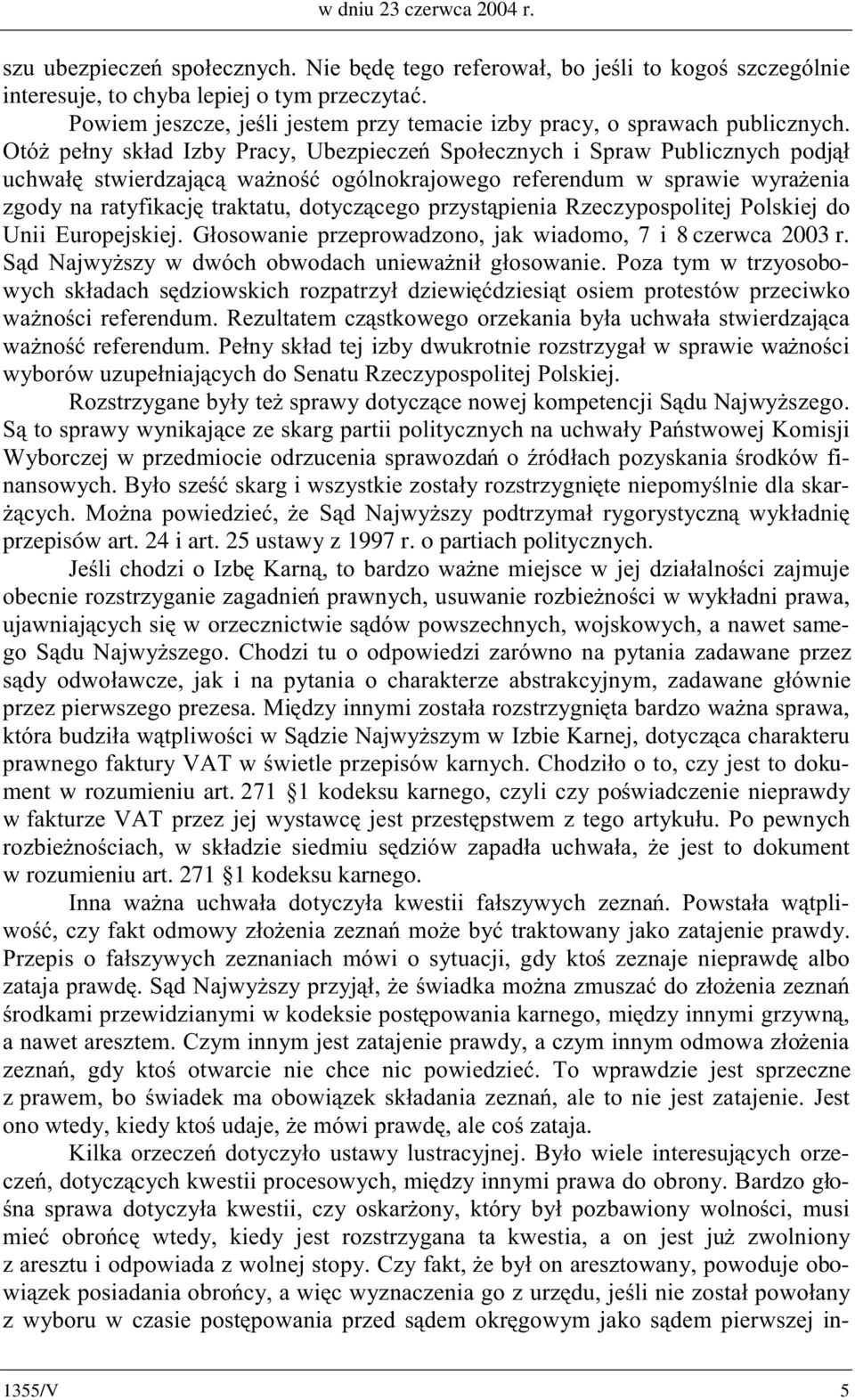 3UDF\ 8EH]SLHF]H 6SRáHF]Q\FK L 6SUDZ 3XEOLF]Q\FK SRGMá XFKZDá VWZLHUG]DMFZD*QRü RJyOQRNUDMRZHJR UHIHUHQGXP Z VSUDZLH Z\UD*HQLD