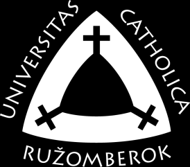 Katolícka univerzita v Ruņomberku Ústav sociálnych vied Pedagogická fakulta Katolíckej univerzity v Ruţomberku Katedra sociálnej práce Katedra misijnej a charitatívnej činnosti Katedra verejnej