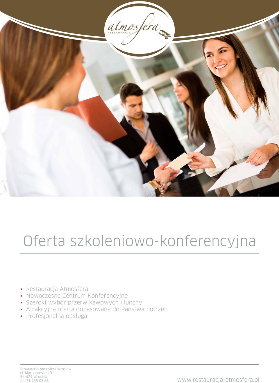 Szeroki wybór przerw kawowych i lunchy