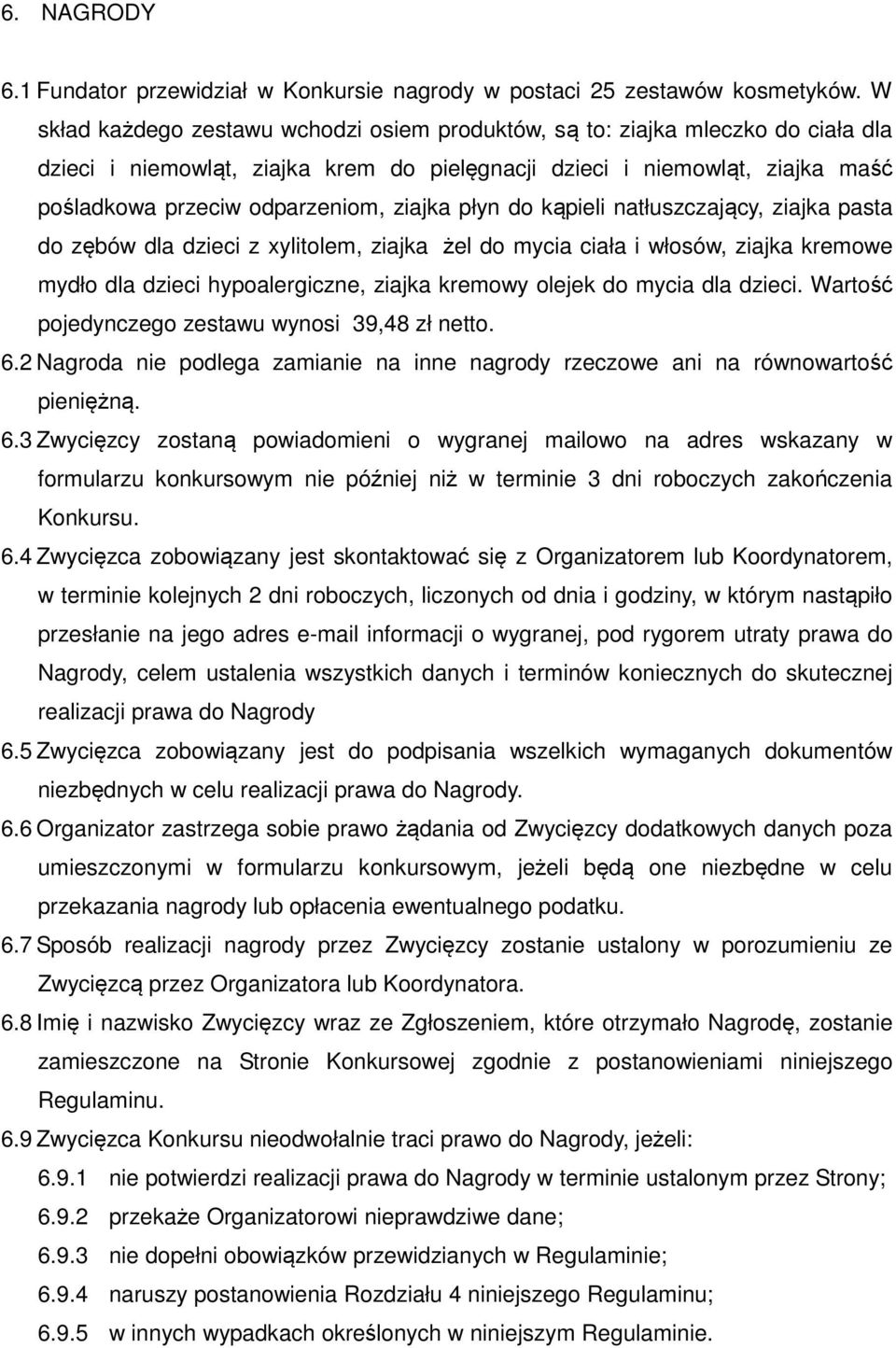 ziajka płyn do kąpieli natłuszczający, ziajka pasta do zębów dla dzieci z xylitolem, ziajka żel do mycia ciała i włosów, ziajka kremowe mydło dla dzieci hypoalergiczne, ziajka kremowy olejek do mycia