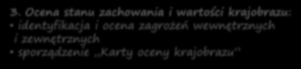 proponowane zasady postępowania przy sporządzaniu audytu krajobrazowego 1.