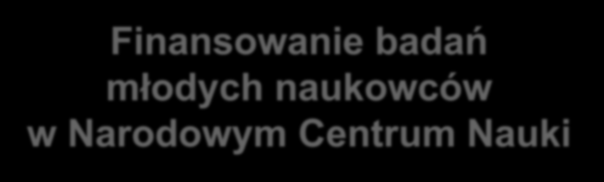 Finansowanie badań młodych