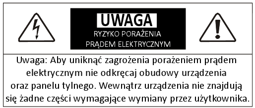 UWAGI BEZPIECZEŃSTWA Przeczytaj uważnie tą sekcje zanim podłączysz urządzenie do prądu Symbol pioruna wewnątrz zaokrąglonego trójkąta ostrzega przed obecnością nieizolowanego niebezpiecznego napięcia
