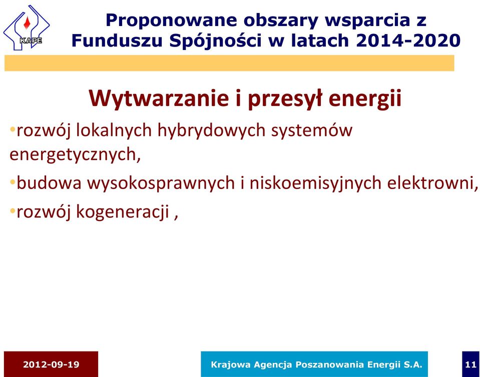 energetycznych, budowa wysokosprawnych i niskoemisyjnych elektrowni,