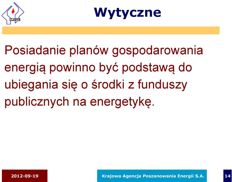 środki z funduszy publicznych na energetykę.