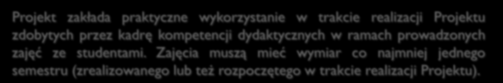 Działanie 3.4 Zarządzanie w instytucjach szkolnictwa wyższego Podniesienie kompetencji Kadry Dydaktycznej - termin: sierpień 2016 r. Kryteria dostępu (0/1 pkt.) 6.