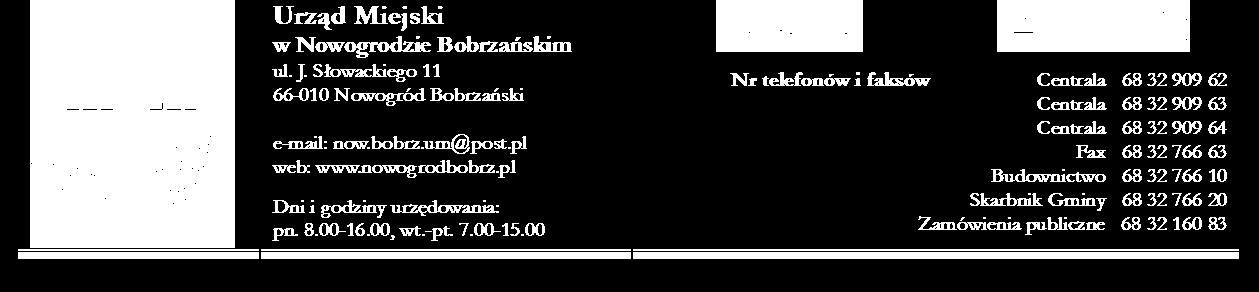 GKZ.,,,. 0 Nazwisko i imię (ostatni adres zameldowania) (adres zamieszkania). (nr telefonu) Burmistrz Nowogrodu Bobrzańskiego Ul. Słowackiego -00 Nowogród Bobrzański Adres do korespondencji :.