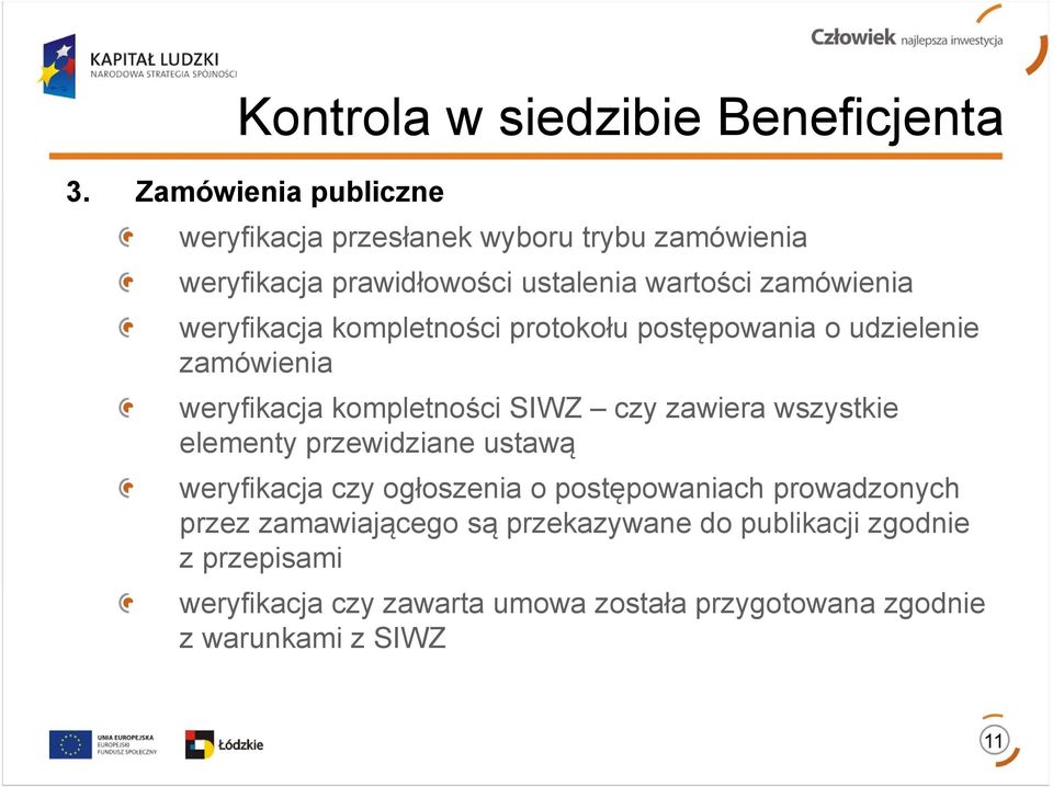 weryfikacja kompletności protokołu postępowania o udzielenie zamówienia weryfikacja kompletności SIWZ czy zawiera wszystkie