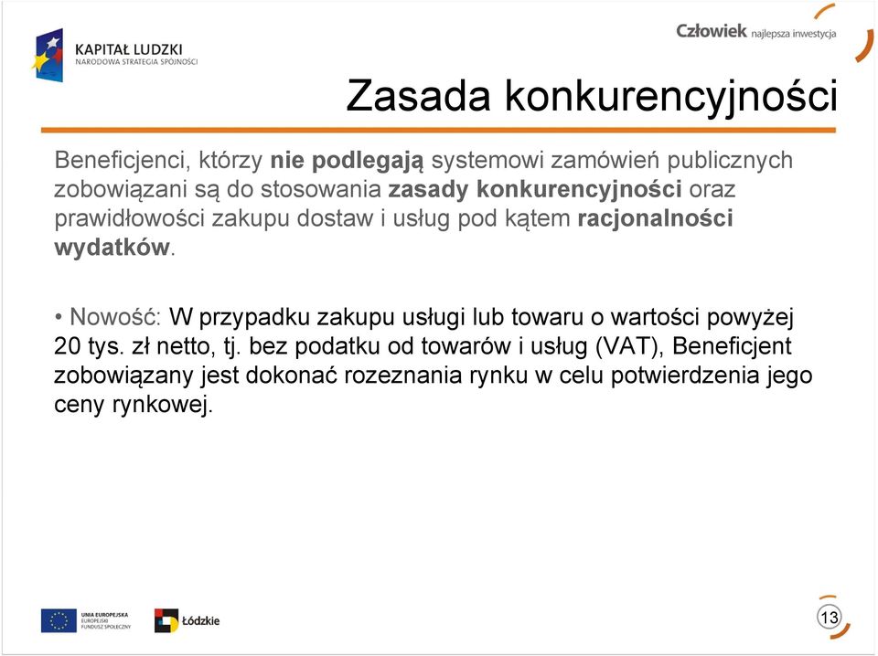 Nowość: W przypadku zakupu usługi lub towaru o wartości powyżej 20 tys. zł netto, tj.