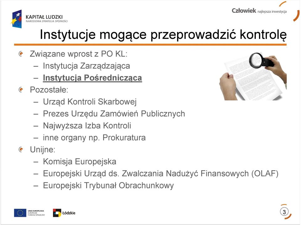 Publicznych Najwyższa Izba Kontroli inne organy np.