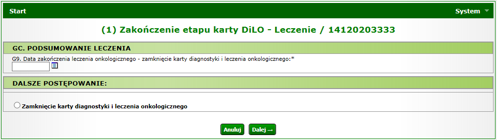 Rejestracja zakończenia etapu: Leczenie Po wykonaniu wszystkich czynności obejmujących leczenie, należy taki etap zamknąć korzystając z opcji Zakończ etap.