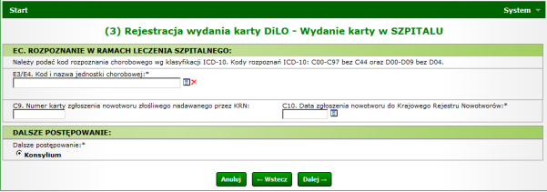 Rejestracja wydania karty DiLO Krok 3 WK-SZP wydanie karty w leczeniu szpitalnym, oprócz kodu jednostki rozpoznania, wymaga również wskazania