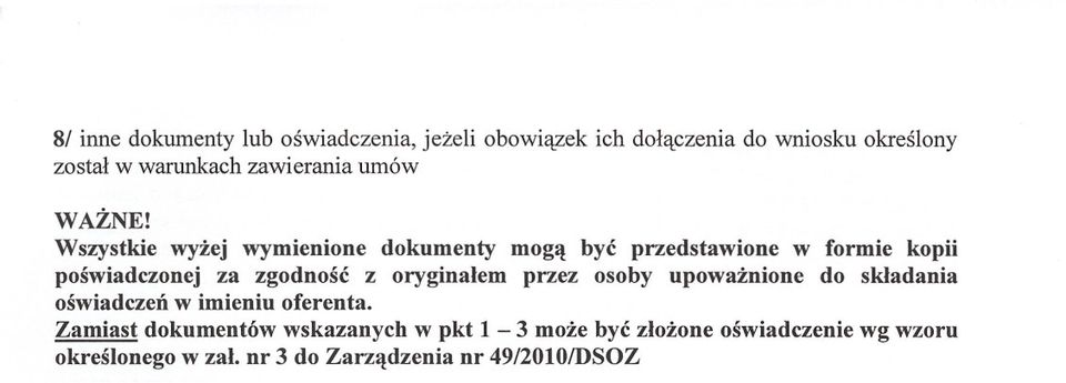 zgodnosc z oryginalem przez osoby upowaznione do skladania Zamiast dokumentów wskazanych w