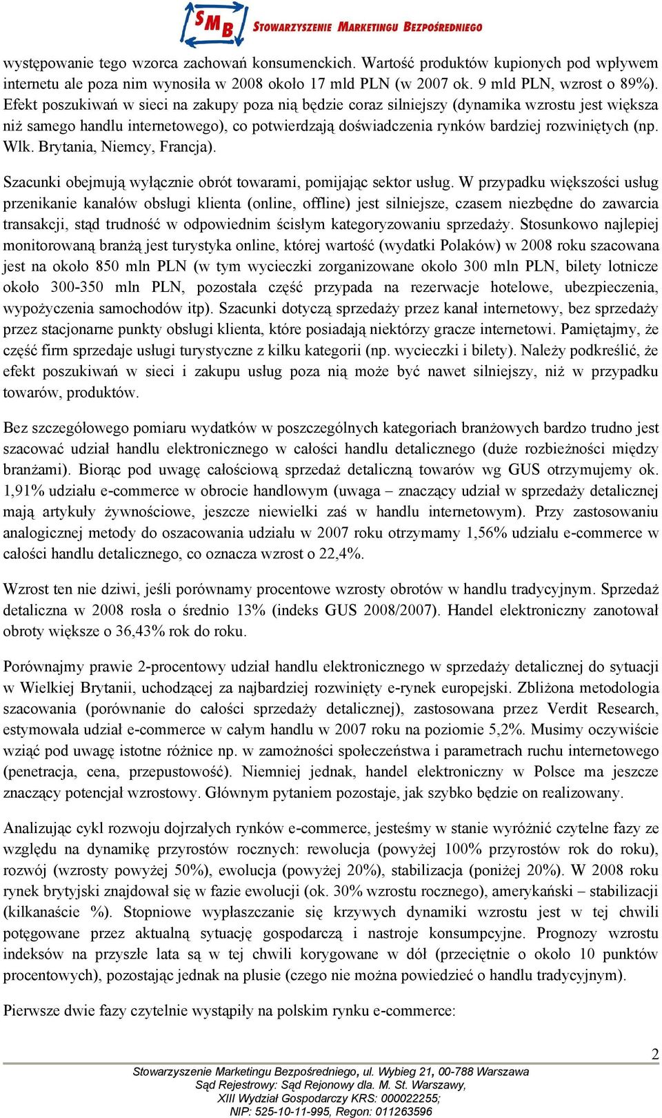 Wlk. Brytania, Niemcy, Francja). Szacunki obejmują wyłącznie obrót towarami, pomijając sektor usług.