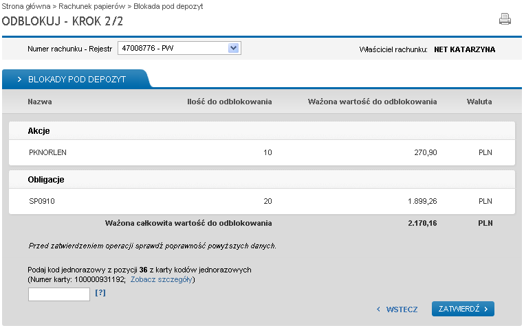 3.2. Odblokowanie papierów wartościowych, zablokowanych pod depozyt W celu odblokowania papierów wartościowych zablokowanych pod depozyt naleŝy w sekcji Blokady pod depozyt (Rys. 4.