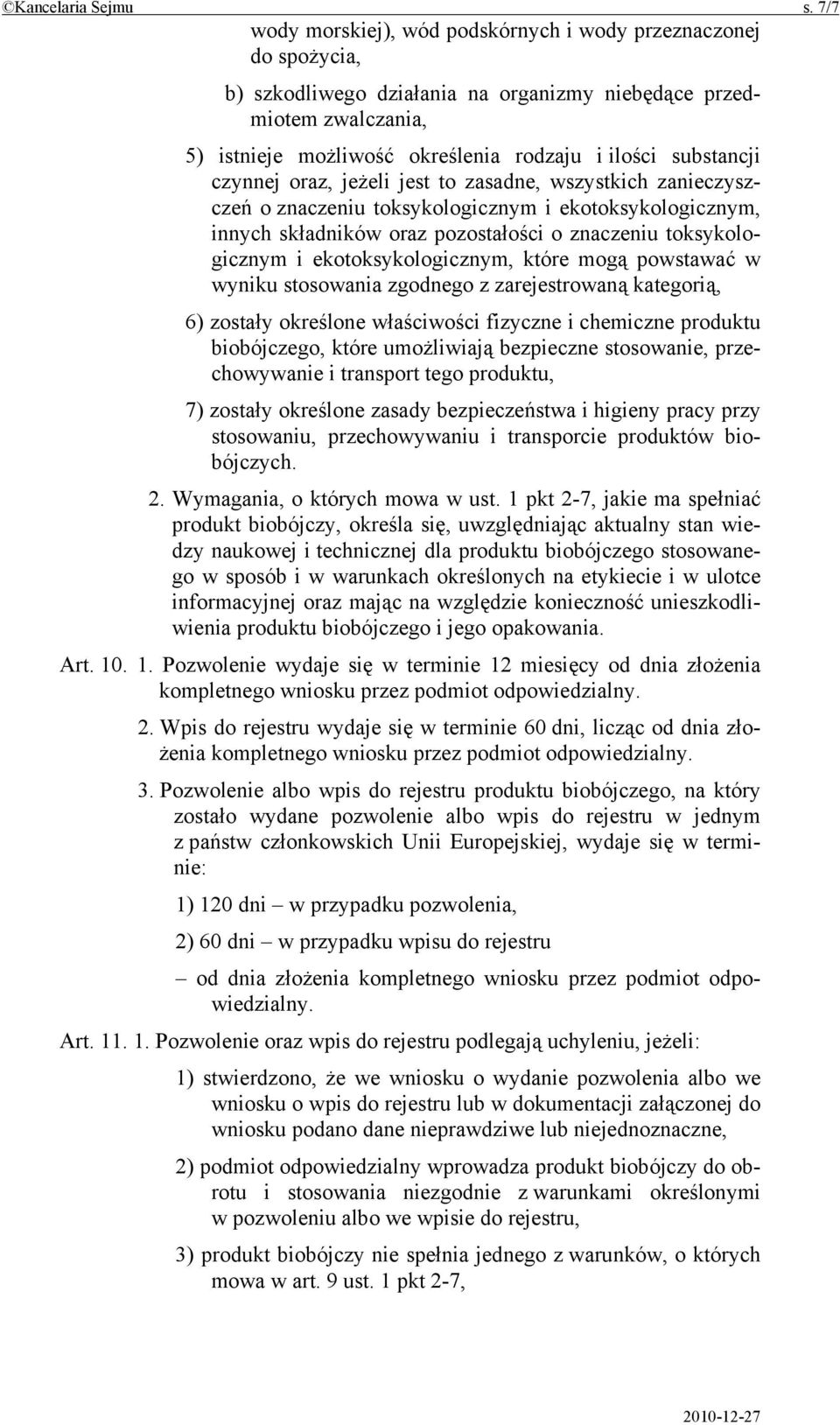 substancji czynnej oraz, jeżeli jest to zasadne, wszystkich zanieczyszczeń o znaczeniu toksykologicznym i ekotoksykologicznym, innych składników oraz pozostałości o znaczeniu toksykologicznym i