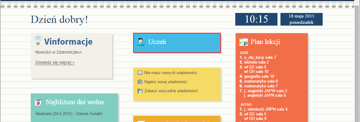 Jak zalogować się do systemu UONET+? instrukcja dla ucznia i rodzica 5/6 Zostaniesz przekierowany na swoją stronę startową, która zawiera komplet informacji dedykowanych dla Ciebie.