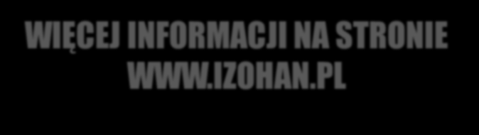 WIĘCEJ INFORMACJI NA