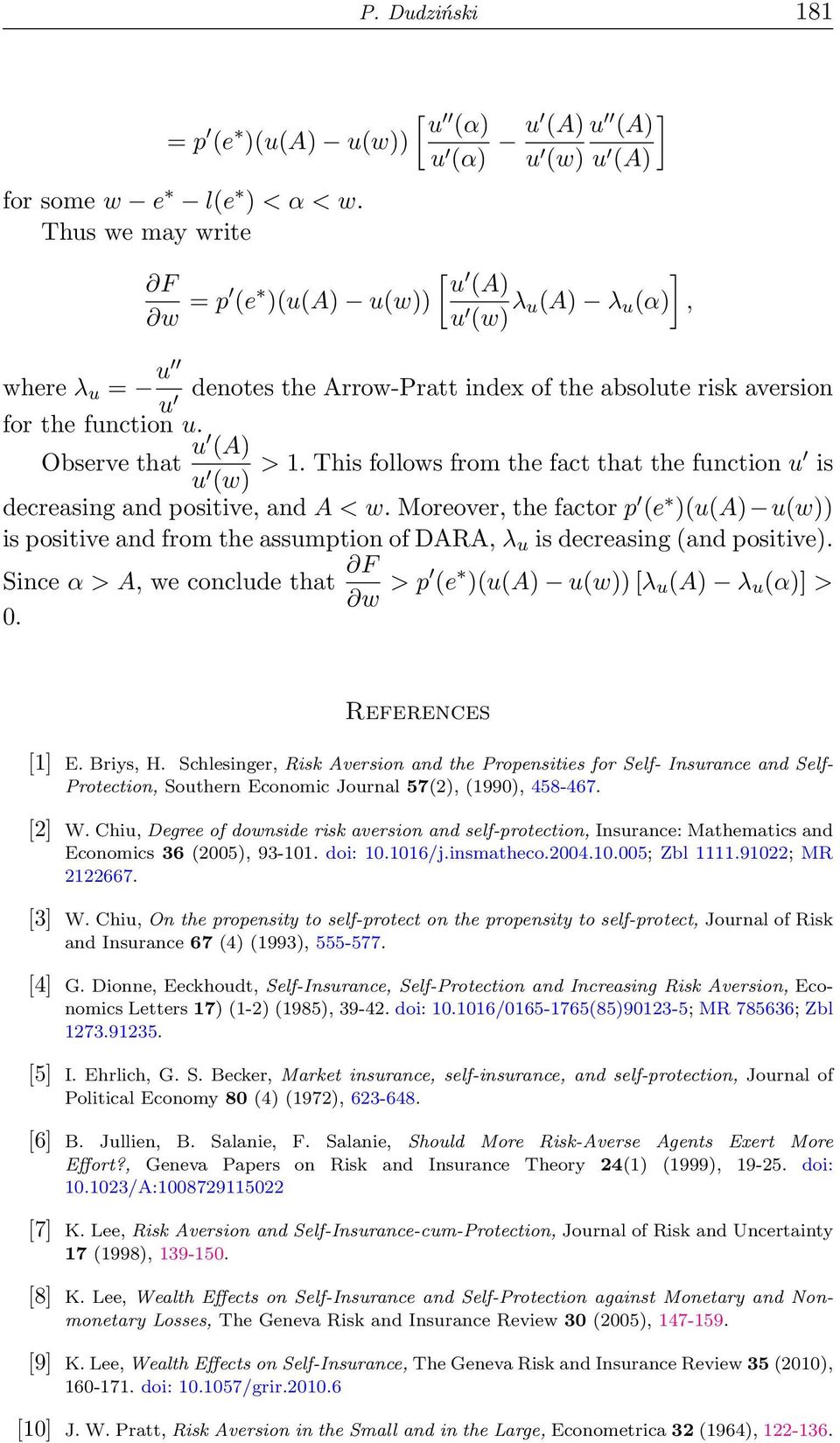 u. Observe that u (A) u (w) > 1. This follows from the fact that the function u is decreasing and positive, and A < w.