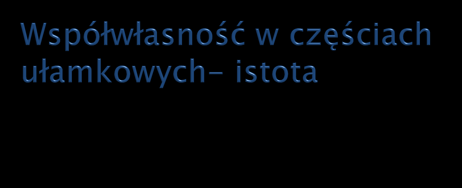 Jest stosunkiem prawnym tymczasowym, istniejącym do czasu jej zniesienia.