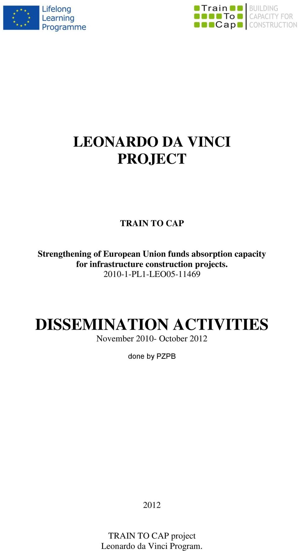 infrastructure construction projects.
