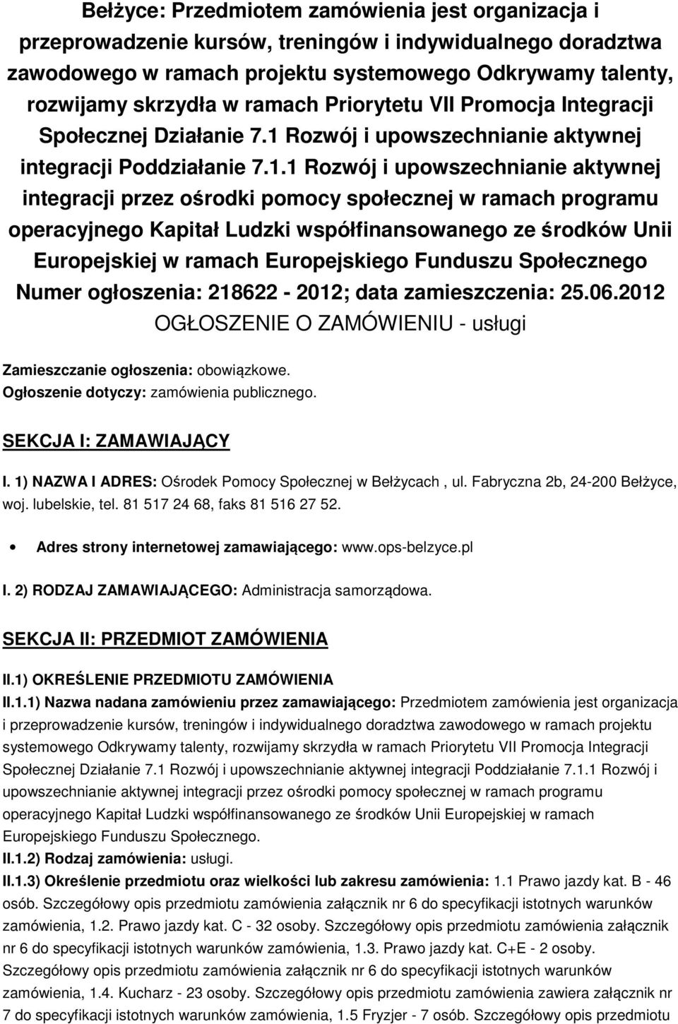 Rozwój i upowszechnianie aktywnej integracji Poddziałanie 7.1.