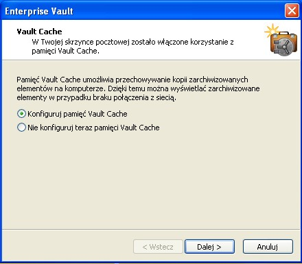 Konfigurowanie programu Enterprise Vault Konfigurowanie pamięci Vault Cache i skarbca wirtualnego 17 Aby skonfigurować pamięć Vault Cache: 1 W menu Narzędzia kliknij polecenia EnterpriseVault >