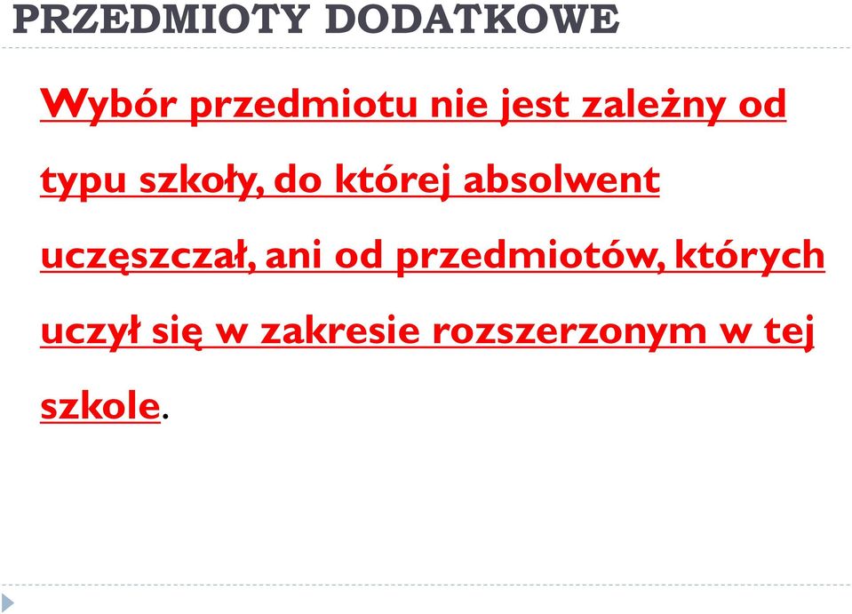 absolwent uczęszczał, ani od przedmiotów,