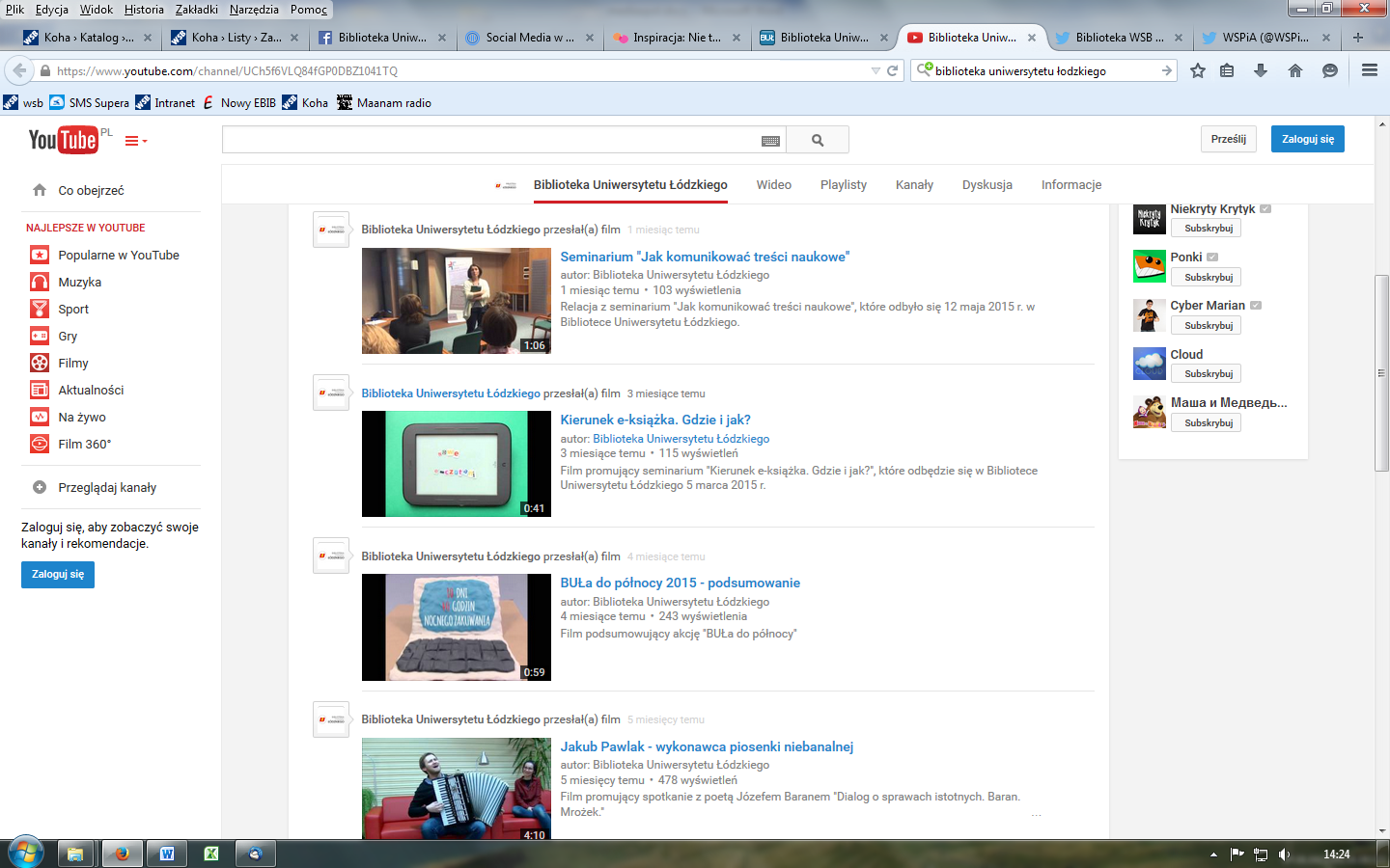 Media społecznościowe w służbie bibliotek Rysunek 3. Kanał YouTube Biblioteki Uniwersytetu Łódzkiego Źródło: https://www.youtube.com/channel/uch5f6vlq84fgp0dbz1041tq.