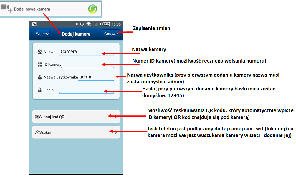 XIV. Dodawanie kamery przez aplikację mobilną APLIKACJA MOBILNA Kamerę przez aplikację mobilną można dodać na trzy sposoby: 1) Ręczne przepisanie ID kamery, nazwy: admin i hasła: 12345 2)