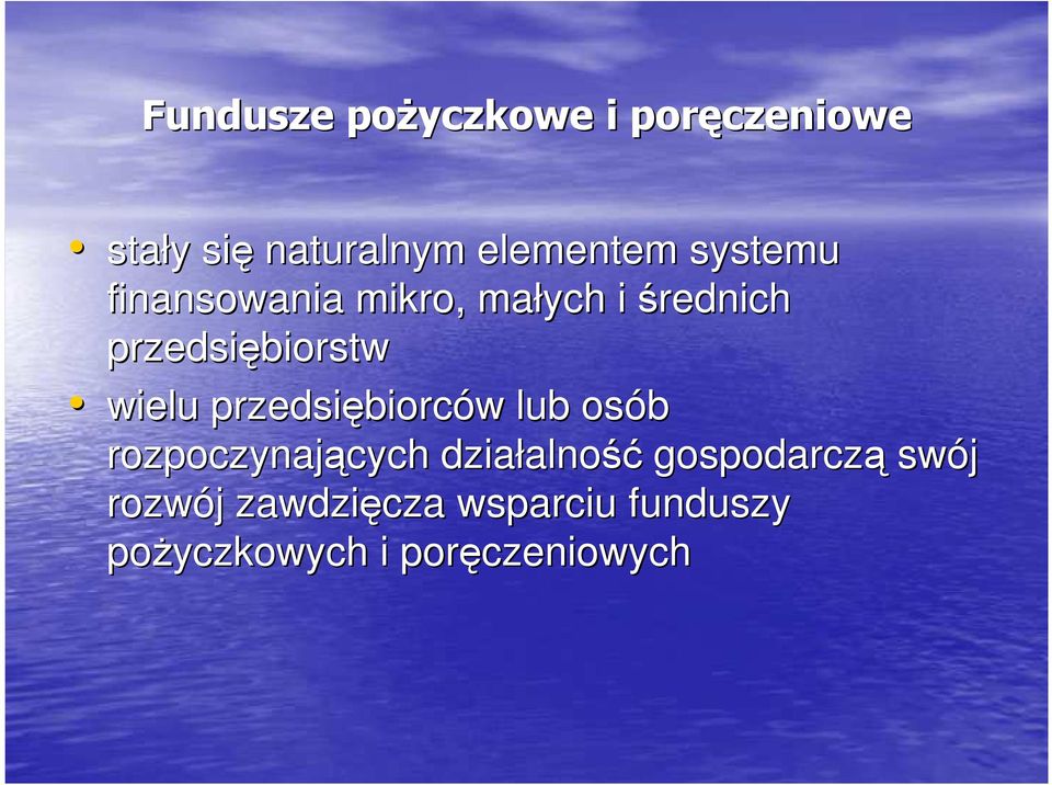 przedsiębiorc biorców w lub osób rozpoczynających cych działalno alność