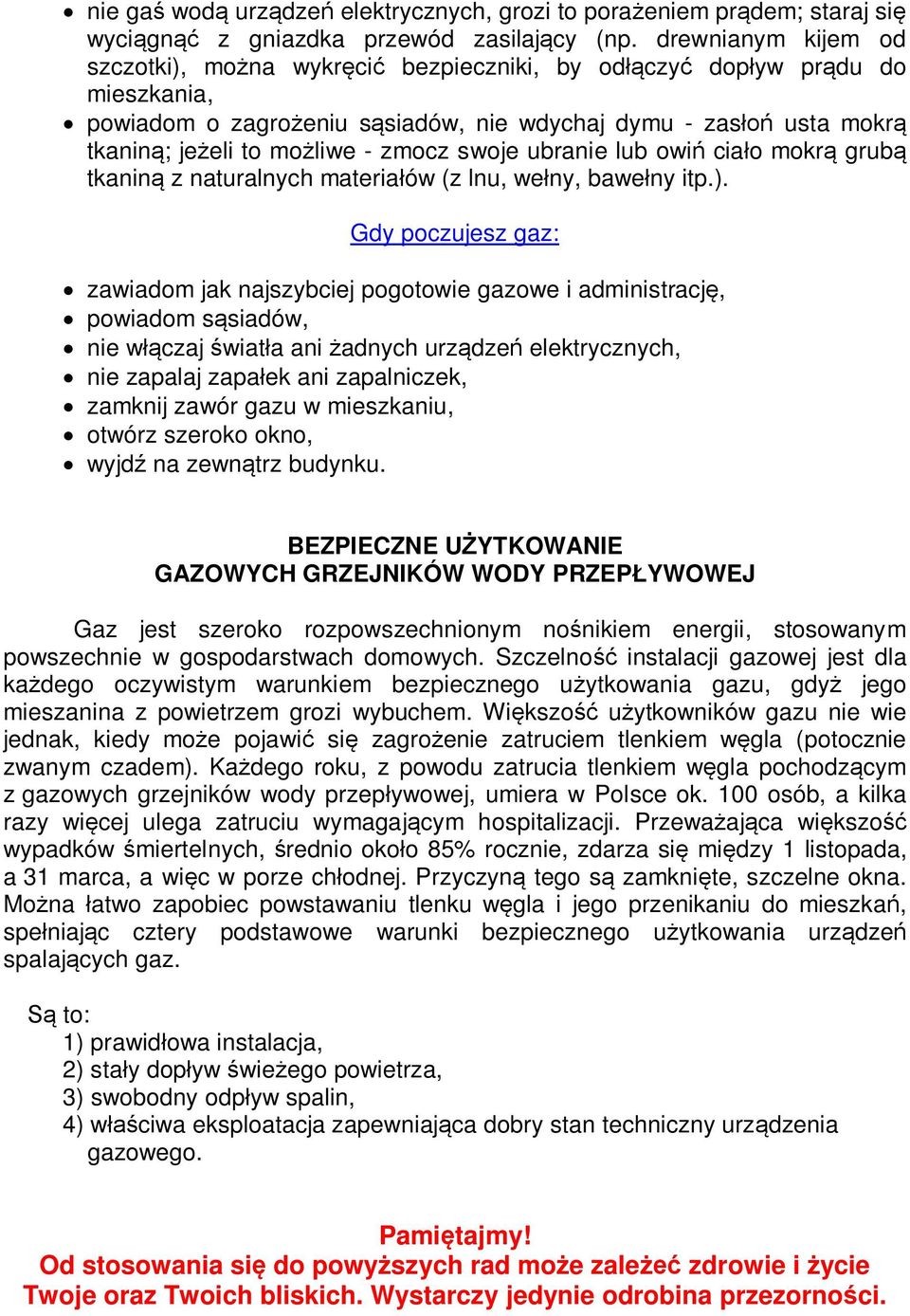 swoje ubranie lub owi cia o mokr grub tkanin z naturalnych materia ów (z lnu, we ny, bawe ny itp.).