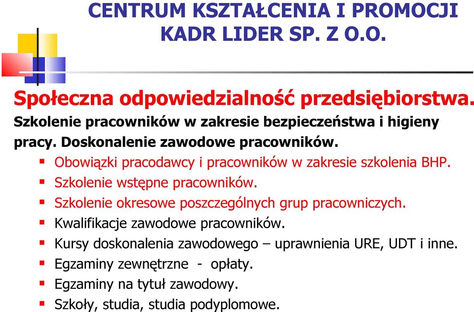 Szkolenie okresowe poszczególnych grup pracowniczych. Kwalifikacje zawodowe pracowników.